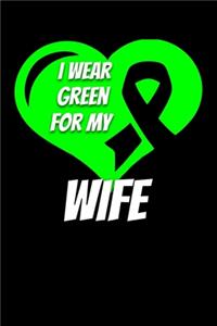 I Wear Green For My Wife