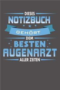 Dieses Notizbuch Gehört Dem Besten Augenarzt Aller Zeiten