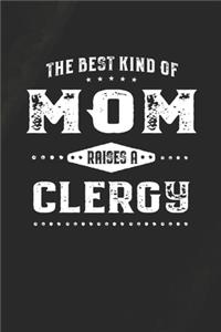 The Best Kind Of Mom Raises A Clergy