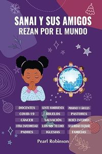 Sanai y sus amigos rezan por el mundo