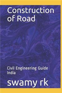 Construction of Road
