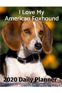 I Love My American Foxhound