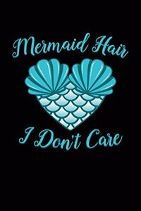 Mermaid Hair - I Don't Care