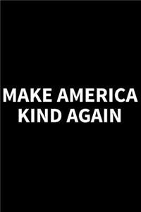 Make America Kind Again