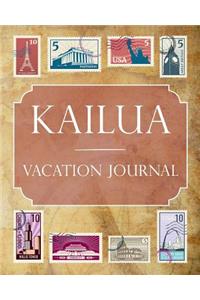 Kailua Vacation Journal: Blank Lined Kailua Travel Journal/Notebook/Diary Gift Idea for People Who Love to Travel