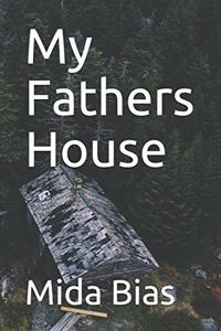 My Fathers House