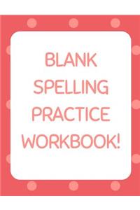 Blank Spelling Practice Workbook