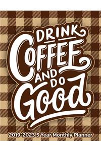 Drink Coffee And Do Good