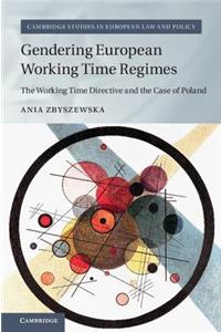 Gendering European Working Time Regimes