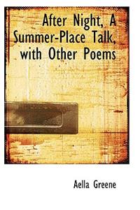 After Night, a Summer-Place Talk, with Other Poems