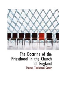 The Doctrine of the Priesthood in the Church of England