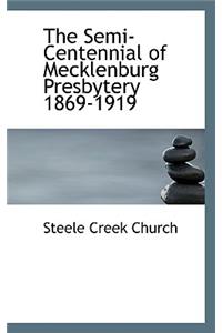 The Semi-Centennial of Mecklenburg Presbytery 1869-1919