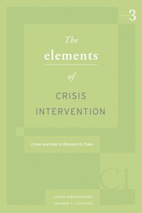 Bundle: Elements of Crisis Intervention: Crisis and How to Respond to Them, 3rd + Helping Professions Learning Center 2-Semester Printed Access Card
