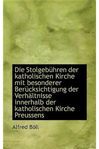 Die Stolgebuhren Der Katholischen Kirche Mit Besonderer Berucksichtigung Der Verhaltnisse Innerhalb