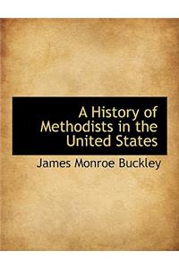 A History of Methodists in the United States