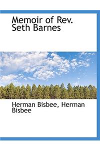 Memoir of REV. Seth Barnes