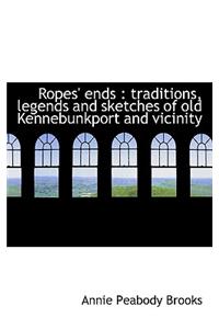 Ropes' Ends