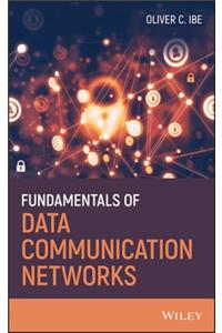 Fundamentals of Data Communication Networks