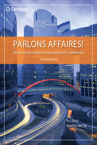 Parlons affaires!: Initiation Au Français Economique Et Commercial