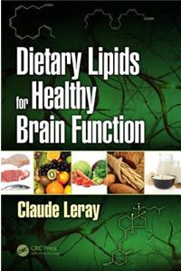 Dietary Lipids for Healthy Brain Function