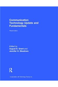 Communication Technology Update and Fundamentals