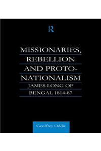 Missionaries, Rebellion and Proto-Nationalism