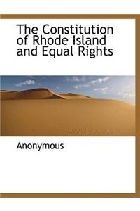 The Constitution of Rhode Island and Equal Rights