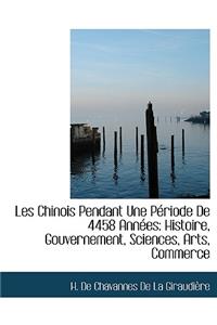 Les Chinois Pendant Une P Riode de 4458 Ann Es