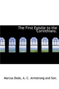 The First Epistle to the Corinthians.