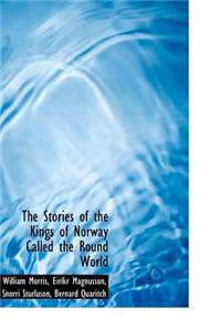 The Stories of the Kings of Norway Called the Round World