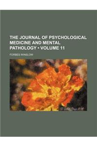 The Journal of Psychological Medicine and Mental Pathology (Volume 11)