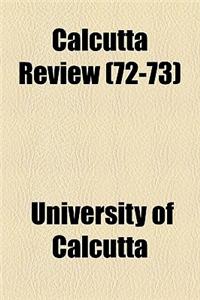 Calcutta Review (Volume 72-73)