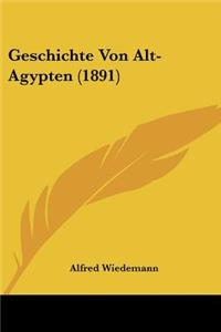 Geschichte Von Alt-Agypten (1891)