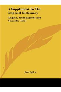 A Supplement to the Imperial Dictionary