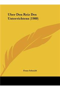 Uber Den Reiz Des Unterrichtens (1900)