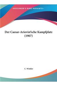 Der Caesar-Ariovist'sche Kampfplatz (1907)