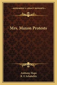 Mrs. Maxon Protests