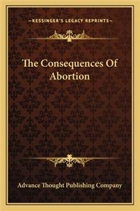 Consequences of Abortion