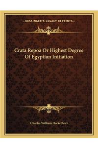 Crata Repoa Or Highest Degree Of Egyptian Initiation
