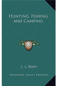 Hunting, Fishing and Camping