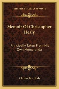 Memoir of Christopher Healy