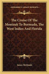 The Cruise Of The Montauk To Bermuda, The West Indies And Florida