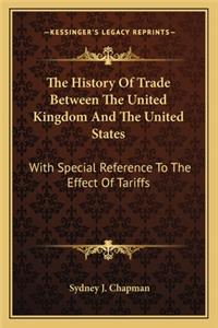 History Of Trade Between The United Kingdom And The United States