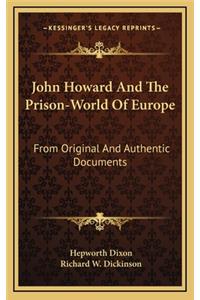 John Howard and the Prison-World of Europe