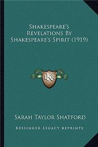 Shakespeare's Revelations by Shakespeare's Spirit (1919)