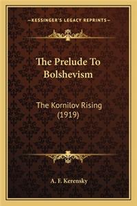 Prelude to Bolshevism