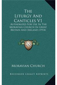 The Liturgy and Canticles V1