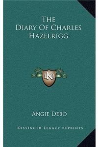 Diary Of Charles Hazelrigg