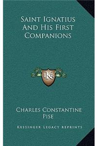 Saint Ignatius and His First Companions