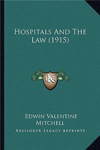 Hospitals and the Law (1915)